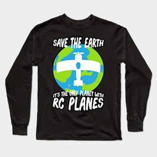 Only Planet With RC Planes RC Airplane Long Sleeve T-Shirt